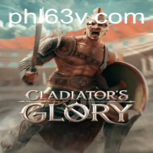 The Epic World of GladiatorsGlory: Unveiling Strategy and Valor with PHL63